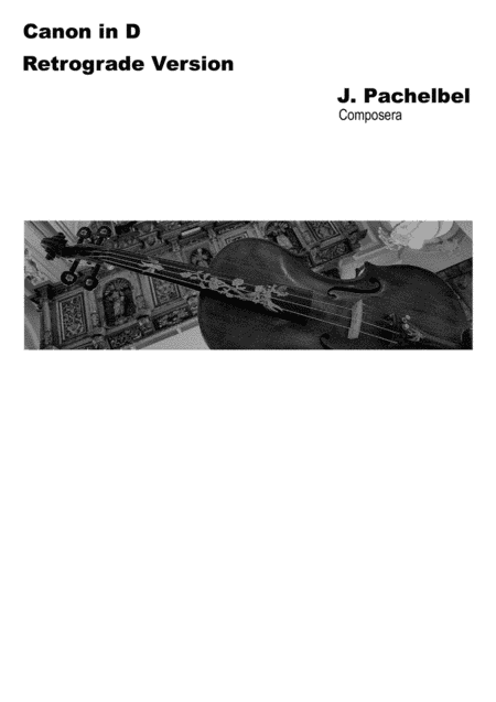 Canon in D Retrograde Version (Score+Parts) (arr. Amadeus C. K. Leung (Composera))