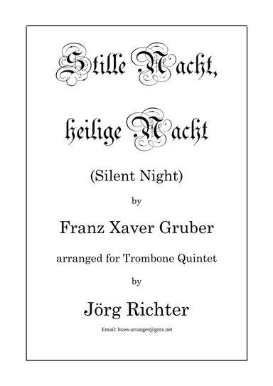 Stille Nacht, heilige Nacht (Silent Night) for Trombone Quintet (arr. Jörg Richter)