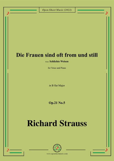 Richard Strauss-Die Frauen sind oft from und still,Op.21 No.5,in B flat Major (arr. OSM Press)