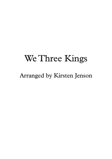 We Three Kings (arr. Kirsten Jenson)