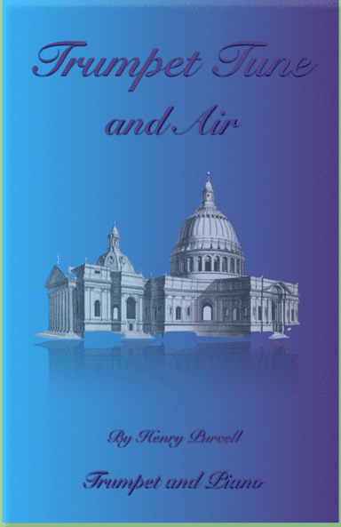 Trumpet Tune and Air, by Purcell; for solo Trumpet and Piano (arr. David McKeown)