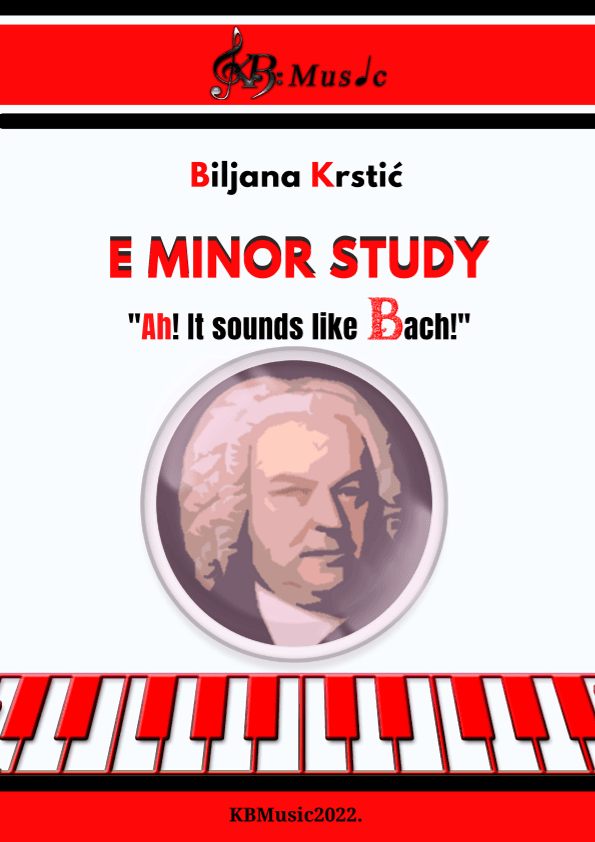 E Minor Study ,,Ah! It sounds like Bach!