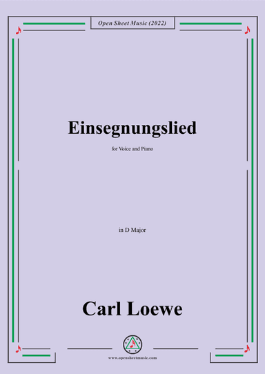 Loewe-Einsegnungslied,in D Major,for Voice and Piano (arr. OSM Press)