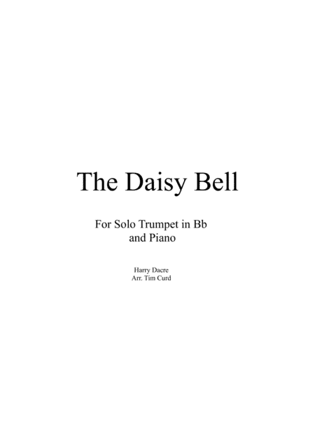 The Daisy Bell for Solo Trumpet in Bb and Piano (arr. Tim Curd)