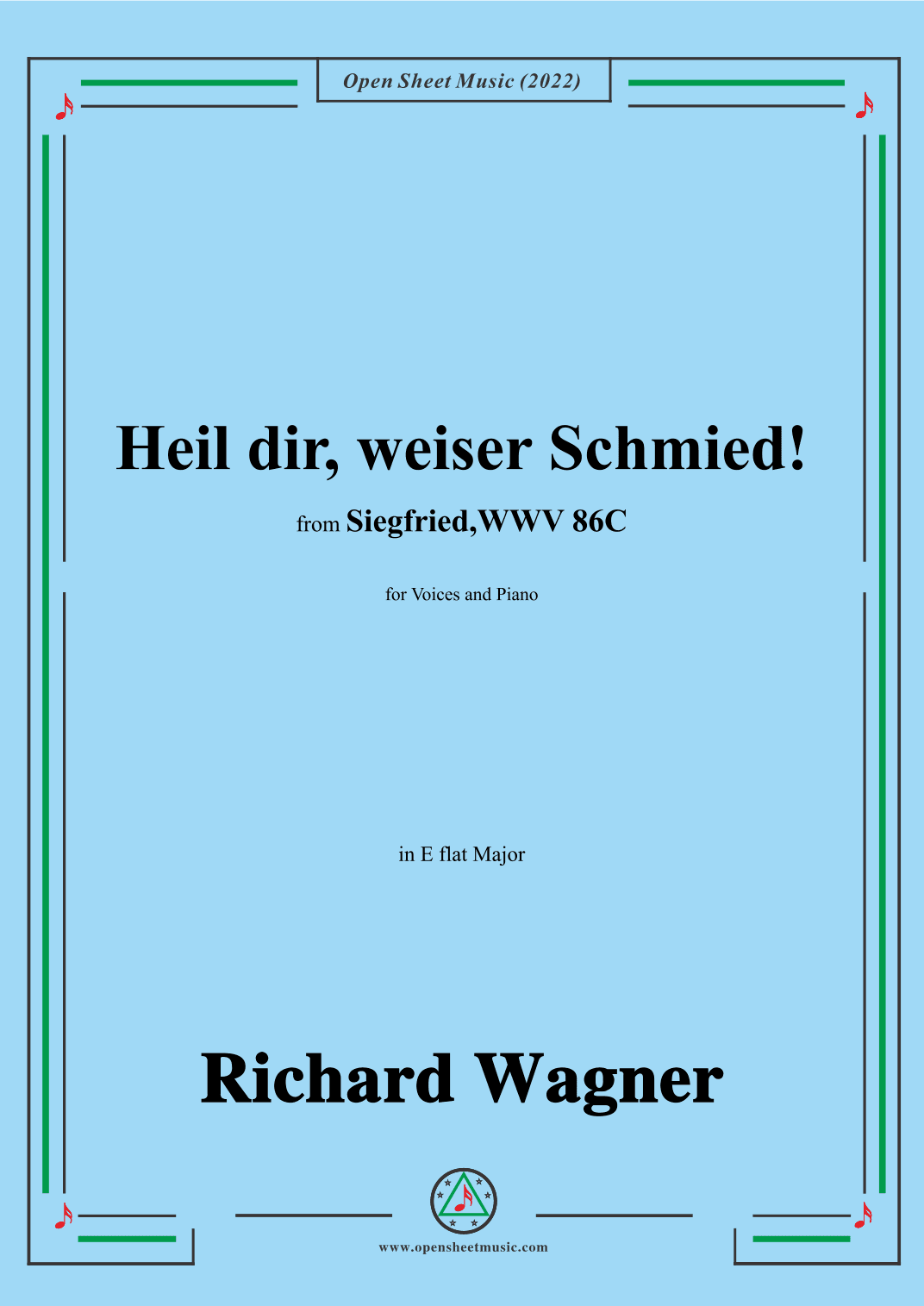 R. Wagner-Heil dir,weiser Schmied!,in E flat Major,from 'Siegfried,WWV 86C' (arr. OSM Press)