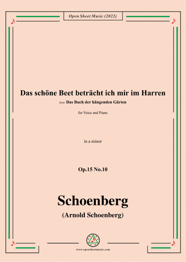 Schoenberg-Das schöne Beet beträcht ich mir im Harren,in a minor,Op.15 No.10 (arr. Open Cloud)