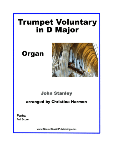 Stanley -Trumpet Voluntary in D Major - Organ (arr. Christina Harmon)