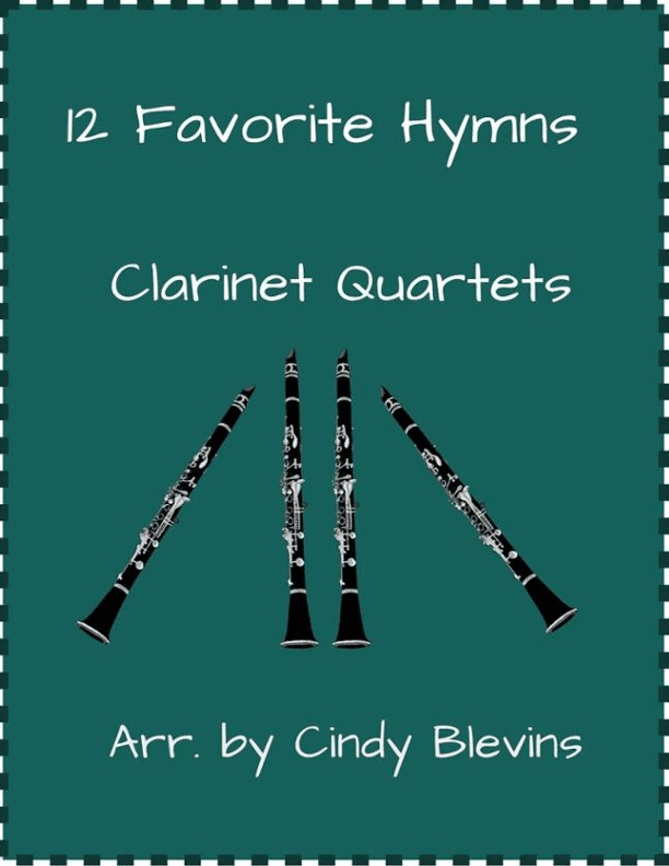 12 Favorite Hymns, Clarinet Quartet (arr. Cindy Blevins)