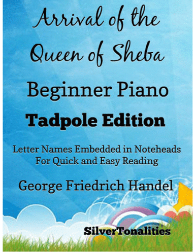 Arrival of the Queen of Sheba Beginner Piano Sheet Music 2nd Edition (arr. SilverTonalities)