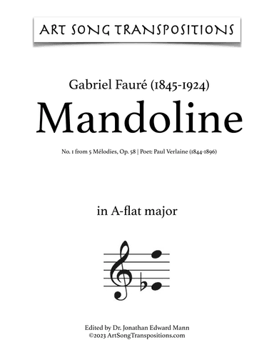 FAURÉ: Mandoline, Op. 58 no. 1 (transposed to A-flat major) (arr. ArtSongTranspositions.com)