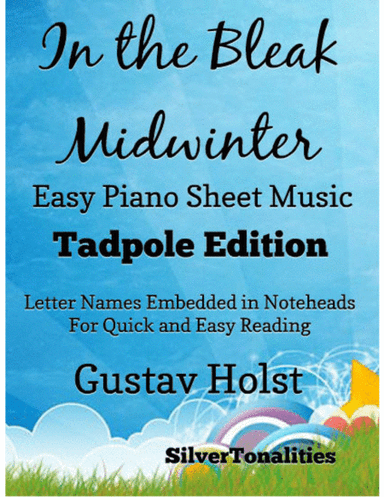 In the Bleak Midwinter Easy Piano Sheet Music 2nd Edition (arr. SilverTonalities)