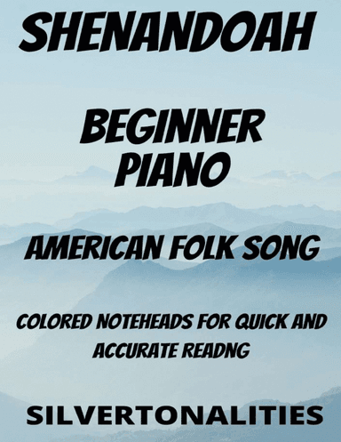 Shenandoah Beginner Piano Sheet Music (arr. SilverTonalities)