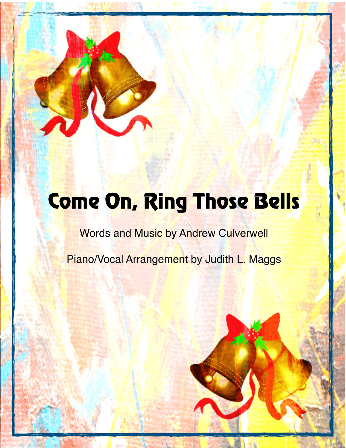 Come On, Ring Those Bells (arr. Judith L. Maggs)