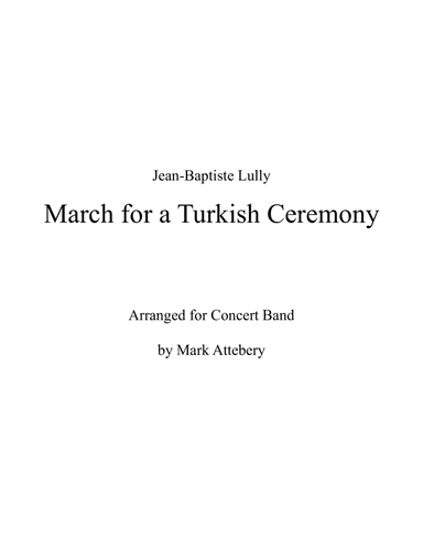 March for a Turkish Ceremony (arr. Mark Attebery)