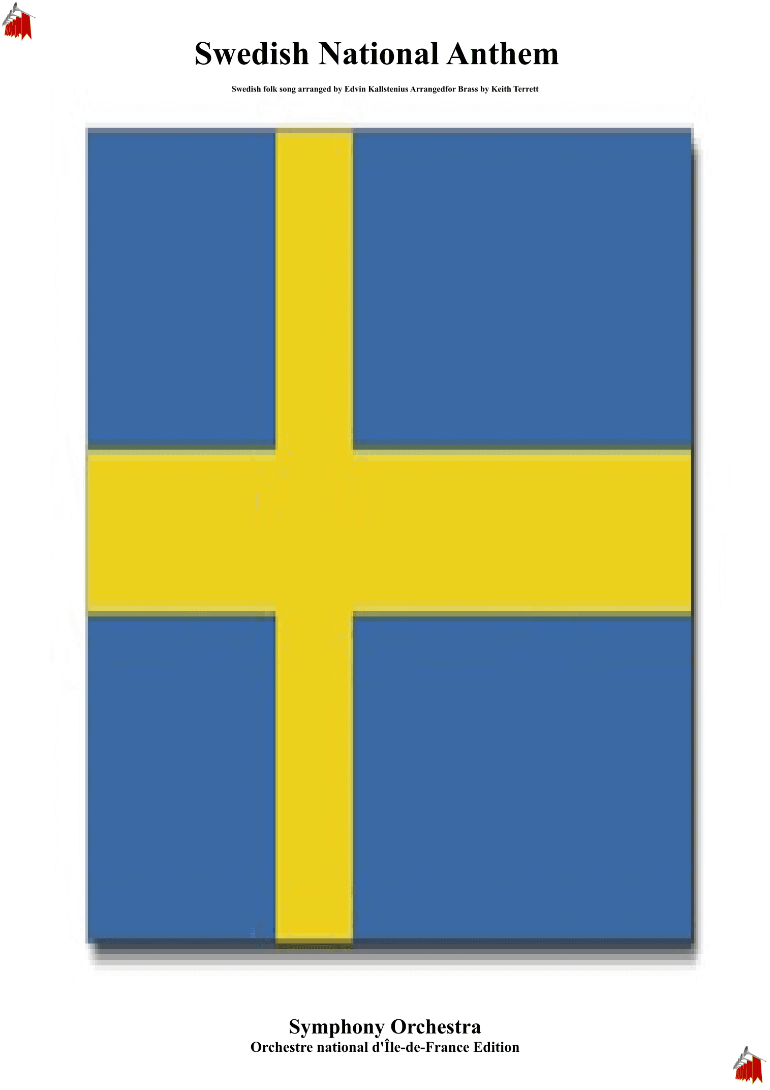 Swedish National Anthem for Symphony Orchestra (Orchestre national d'Île-de-France Edition) (arr. Keith Terrett)