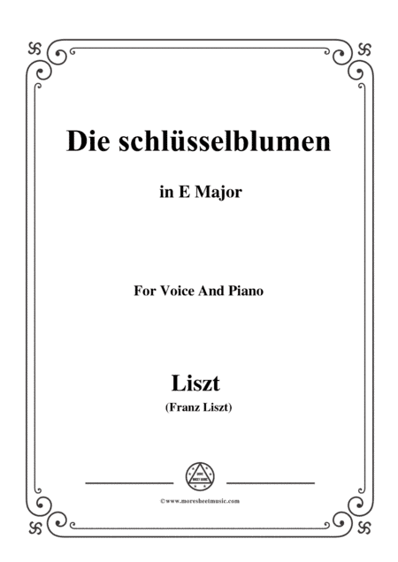 Liszt-Die schlüsselblumen in E Major,for Voice and Piano (arr. MSM)