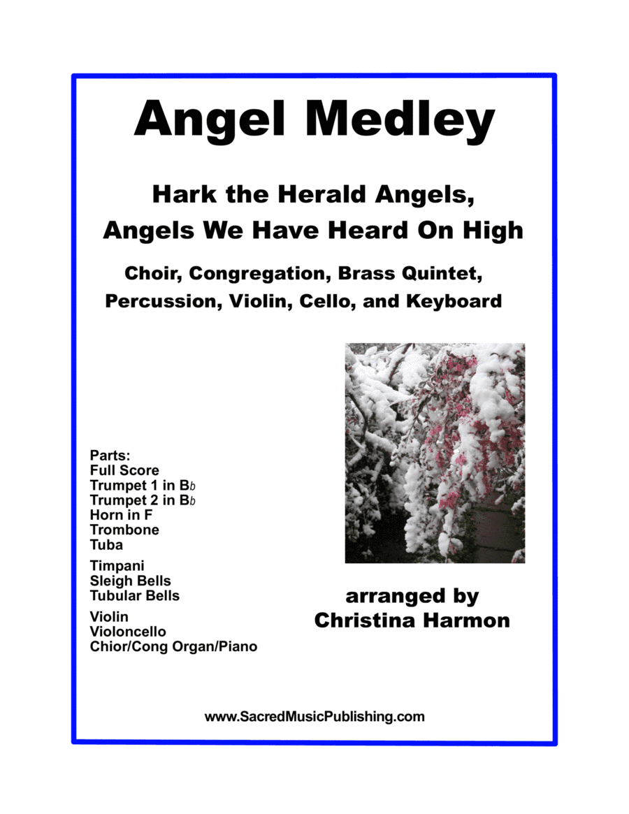 Angel Medley – Choir, Brass Quintet, Violin, Cello, and Keyboard with Optional Percussion (arr. Christina Harmon)