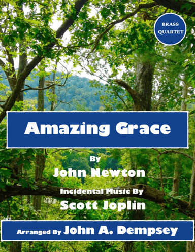 Amazing Grace / The Entertainer (Brass Quartet for Two Trumpets and Two Trombones) (arr. John A. Dempsey)
