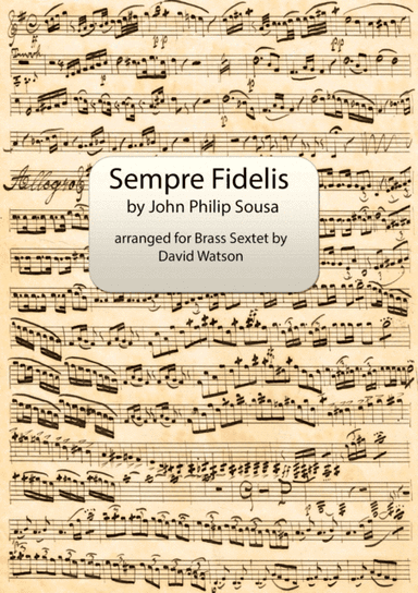 Semper Fidelis for Brass Sextet (arr. David Watson)