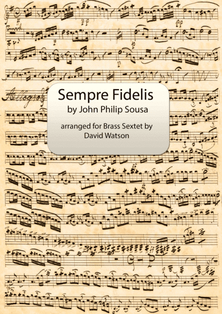 Semper Fidelis for Brass Sextet (arr. David Watson)