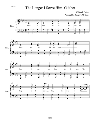 The Longer I Serve Him (arr. Diane M. McGahee)