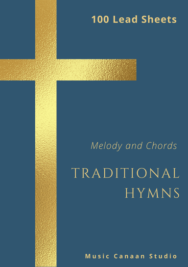 100 hymns lead sheets Book 1 (arr. Music Canaan Studio)