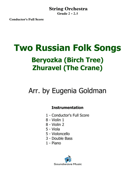 Two Russian Folk Songs: Beryozka (Birch Tree), Zhuravel (The Crane) (arr. Eugenia Goldman)