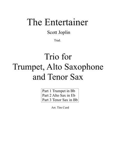 The Entertainer. Trio for Trumpet, Alto Saxophone and Tenor Saxophone (arr. Tim Curd)
