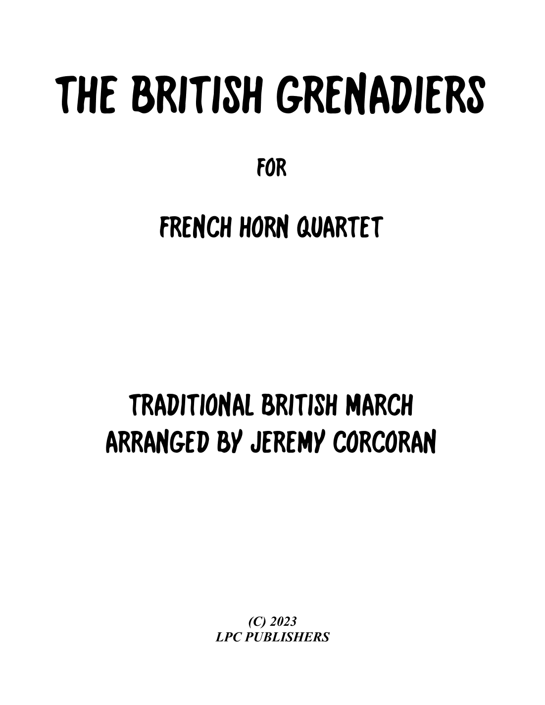 The British Grenadiers for French Horn Quartet (arr. Jeremy Corcoran)