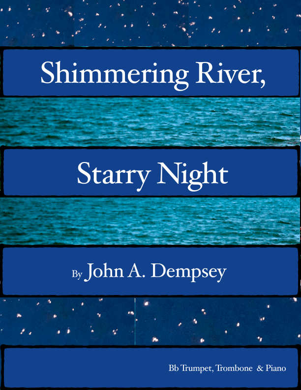 Shimmering River, Starry Night (Trio for Trumpet, Trombone and Piano)