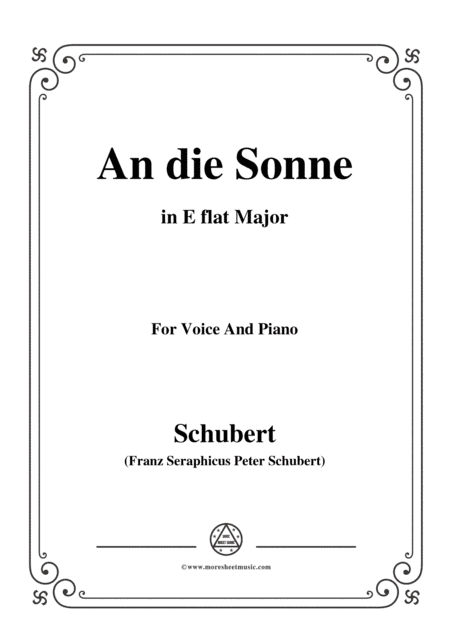 Schubert-An die Sonne,Op.118 No.5,in E flat Major,for Voice&Piano (arr. MSM)