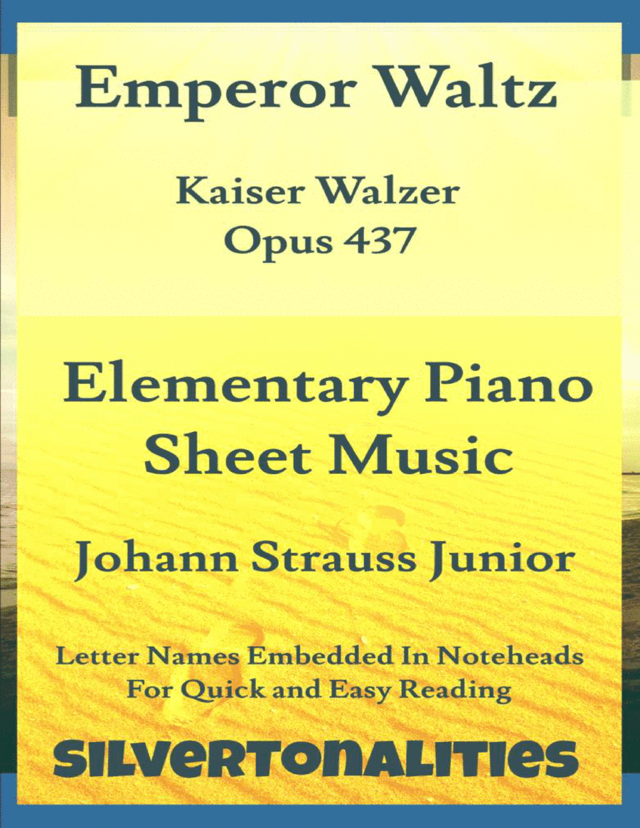 Emperor Waltz Opus 437 Elementary Piano Sheet Music (arr. SilverTonalities)
