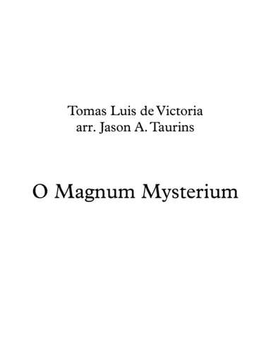 O Magnum Mysterium (de Victoria) (arr. Jason A. Taurins)
