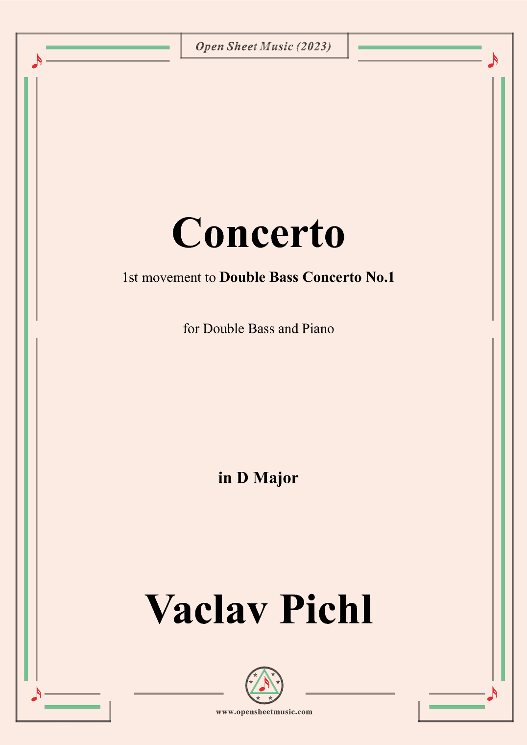 Vaclav Pichl-Concerto in C(1st movement to Double Bass Concerto No.1),in D Major,for Double Bass and (arr. OSM Press)