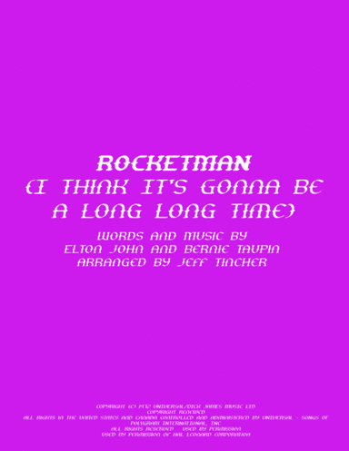 Rocket Man (I Think It's Gonna Be A Long Long Time) (arr. Jeff Tincher)