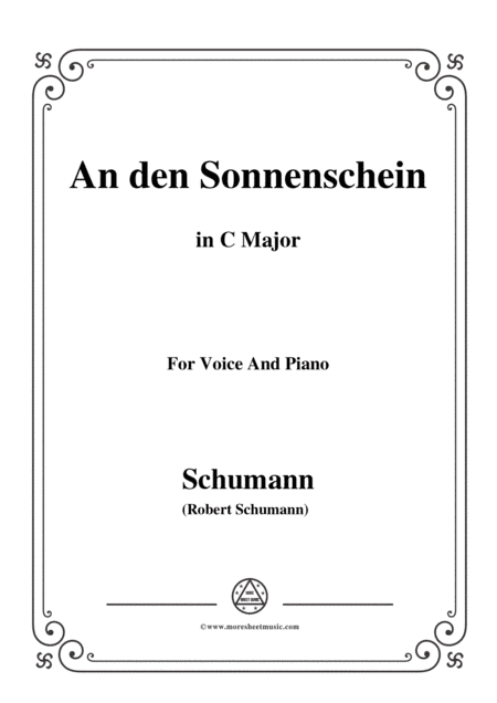 Schumann-An den Sonnenschein,in C Major,for Voice and Piano (arr. MSM)