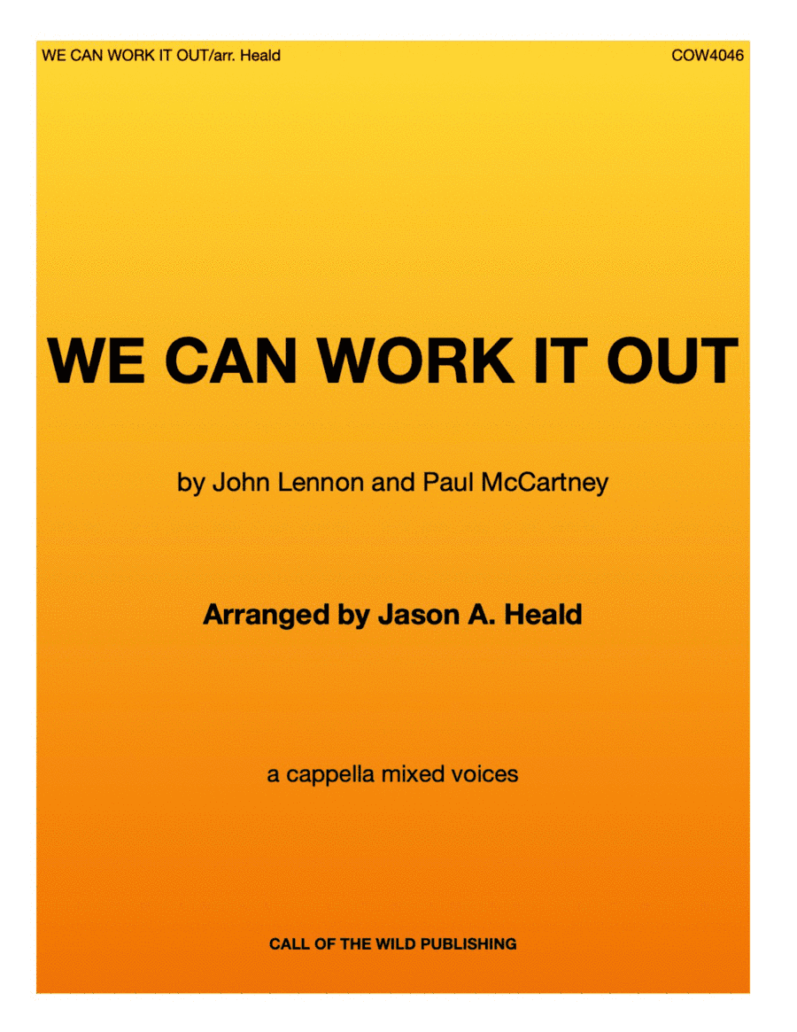We Can Work It Out (arr. Jason A. Heald)