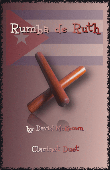 Rumba de Ruth, for Clarinet Duet