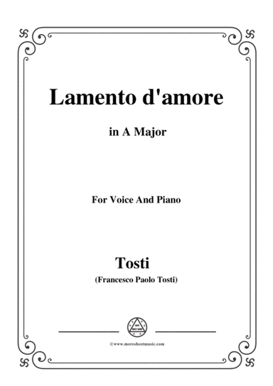Tosti-Lamento d'amore in A Major,for voice and piano (arr. MSM)