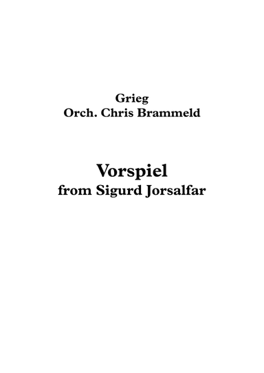 Vorspiel from Sigurd Jorsalfar - for school orchestra (arr. Chris Brammeld)