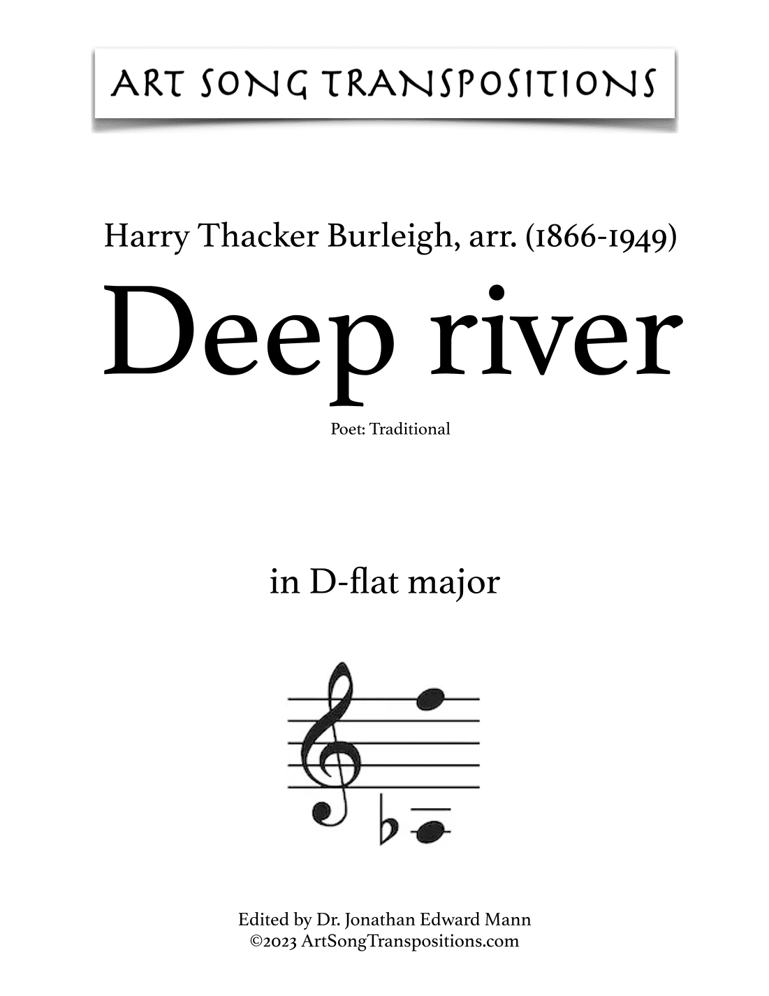 BURLEIGH: Deep river (transposed to D-flat major, C major, and B major) (arr. Harry Thacker Burleigh)