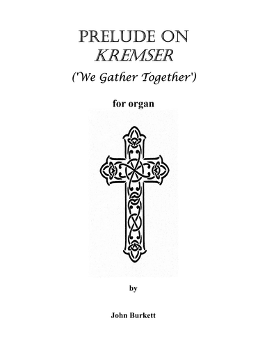 Prelude on Kremser ('We Gather Together') (arr. John Burkett)