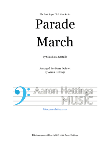 Parade March - Port Royal Civil War Series for Brass Quintet (arr. Aaron Hettinga)