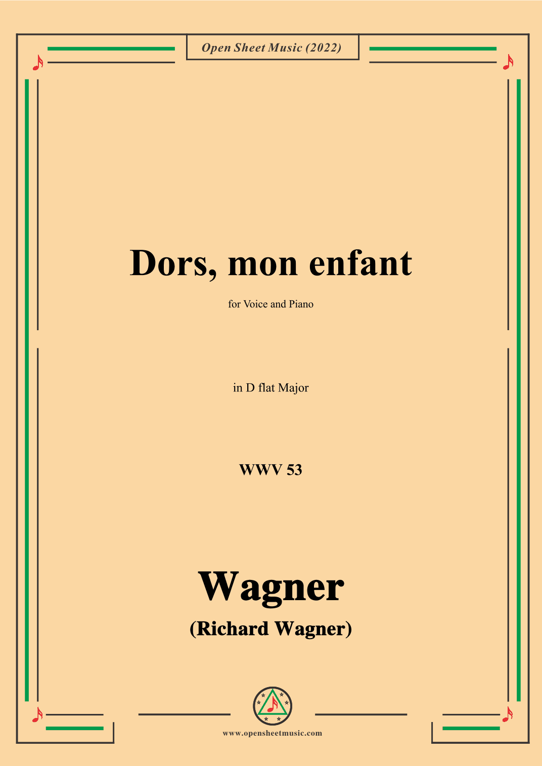 R. Wagner-Dors,mon enfant(Sleep,My Child;Schlafe,mein Kind!),WWV 53,in D flat Major (arr. OSM Press)