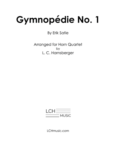 Gymnopédie No. 1 for Horn Quartet (arr. L. C. Harnsberger)
