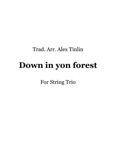 Down in yon forest (arr. Alex Tinlin)
