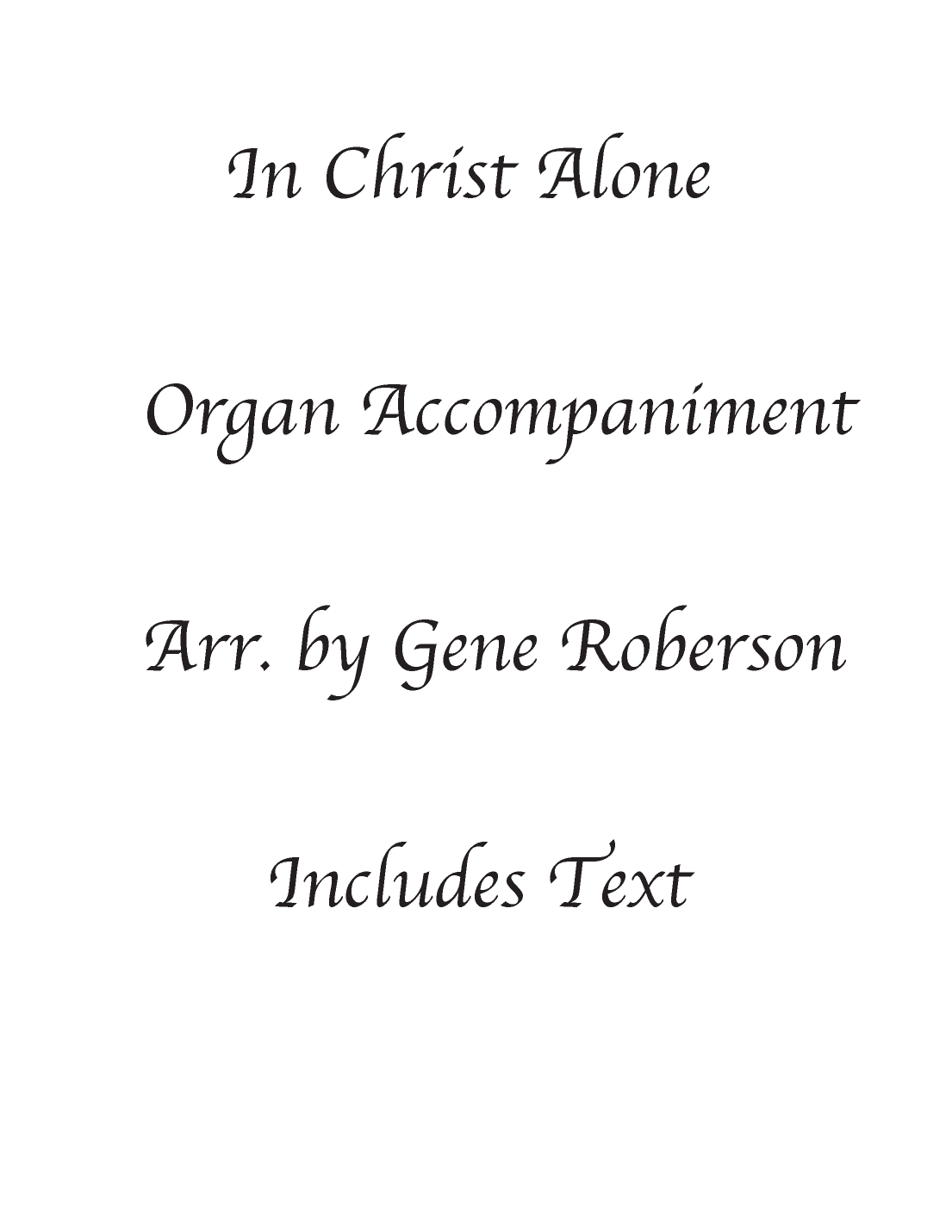 In Christ Alone (arr. Gene Roberson)