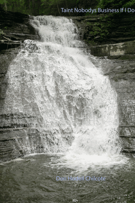 Taint Nobody's Business If I Do (arr. Don Hodell Chilcote)