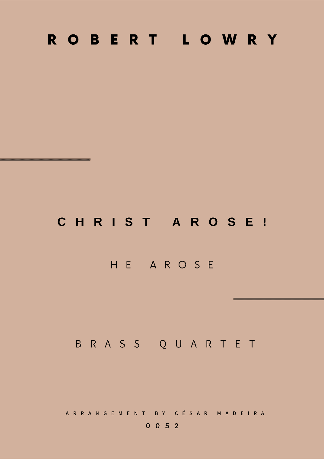 Christ Arose (He Arose) - Brass Quartet (Full Score and Parts) (arr. César Madeira)