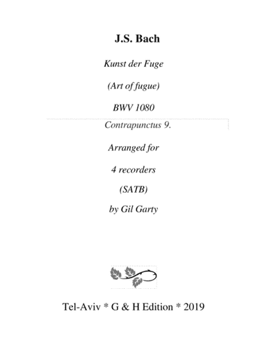 Contrapunctus 9 from Art of Fugue, BWV 1080 (arrangement for recorders) (arr. Gil Garty)